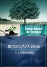 Curso Vida Nova De Teologia Básica - Vol. 1 - Introdução À Bíblia - Editora Vida Nova