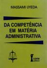 Da competencia em materia administrativa - ICONE