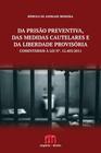 Da prisão preventiva, das medidas cautelares e da liberdade provisória - Tirant Lo Blanch