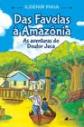 Das Favelas á Amazônia - Viseu