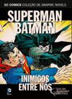 Dc GN 40 Superman & Batman - Inimigos  Eaglemoss  Álbum Luxo  176 páginas  Americano  Colorido