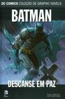 DC Graphic Novels - Batman - Descanse em Paz - DC COMICS