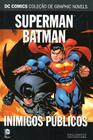 DC Graphic Novels - Superman e Batman - Inimigos Públicos - DC COMICS