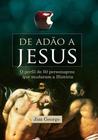 De Adão A Jesus - Editora Graça Editorial