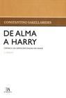 De alma a harry - ALMEDINA MATRIZ