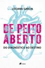 De Peito Aberto: Do Diagnóstico ao Destino