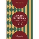 De Sonho e de Desgraça: O Carnaval Carioca de 1919