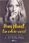Dear Heart - Eu Odeio Você!
