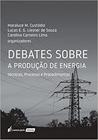 Debates Sobre a Produção de Energia - Lumen Juris