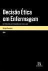 Decisao etica em enfermagem - ALMEDINA