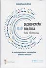 Decodificação Biológica das Doenças: A Enciclopédia de Correlações Sintoma-emoção - Cintia Chiarelli