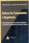 Defesa do Consumidor e Regulação - Livraria do Advogado