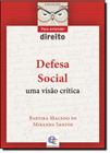 Defesa Social: Uma Visão Crítica - ESTUDIO EDITORES.COM