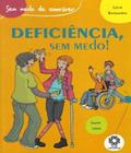 Deficiencia, sem medo! - Escala Educacional