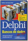 Delphi: Bancos de Dados - CIENCIA MODERNA
