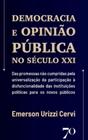 Democracia e Opiniao Publica no Seculo Xxi - das Promessas Nao Cumpridas pe