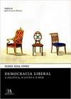 Democracia liberal - a politica, o justo e o bem