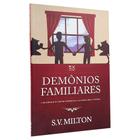 Demônios Familiares S. V. Milton