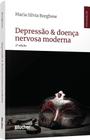 Depressão & Doença Nervosa Moderna - BLUCHER