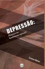 Depressão: Doença ou fenômeno epocal? - VIA VERITA