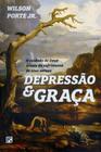 Depressão E Graça - Editora Fiel