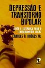 Depressão e Transtorno Bipolar | Charles D.Hodges - PEREGRINO