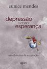 Depressao versus esperança