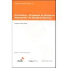 Derivativos - O Impacto do Direito no Desempenho da Função Econômica - Quartier Latin