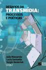 Desafios da transmidia - processos e poeticas - ESTACAO DAS LETRAS E CORES