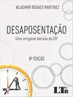 Desaposentação Uma intrigante decisão do STF