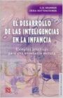 Desarrollo De Las Inteligencias En La Infancia Ejemplos Prácticos Para Una Ense Anza Exitosa, El