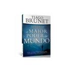 Descubra o Maior Poder do Mundo Tiago Brunet - VIDA