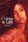 Desejo de Lilith, O - EDITORA DRACO