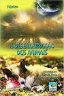 Desencarnação dos Animais (A) -