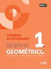 Desenho Geométrico - Volume 1 - Caderno de Atividades - FTD