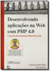 Desenvolvendo aplicacoes na web com php 4.0 - CIENCIA MODERNA