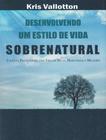 Desenvolvendo um estilo de vida sobrenatural - BV FILMS