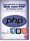 Desenvolvendo um Sistema Web com PHP do Começo ao Fim - com MySQL, HTML5 e Bootstrap Framework - Viena
