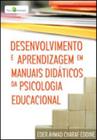 Desenvolvimento e aprendizagem em manuais didaticos da psicologia educacional - PACO EDITORIAL