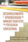 Desenvolvimento e aprendizagem em manuais didaticos da psicologia educacional - Paco editorial