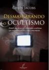 Desmascarando O Ocultismo, Cindy Jacobs - Danprewan