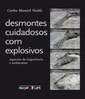Desmontes Cuidadosos com Explosivos: Aspectos de Engenharia e Ambientais - Oficina de Textos