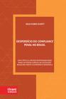 Desperdício do Compliance Penal no Brasil