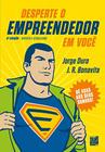 Desperte o Empreendedor em Você - Editora Senac Rio