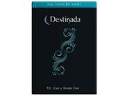 Destinada - Kristin Cast & P. C. Cast - Novo Século