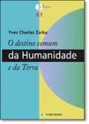 Destino Comum da Humanidade e da Terra, O - Vol.41 - Coleção Aldus