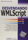 Desvendando wmlscript - Ciencia Moderna