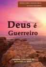 Deus É Guerreiro, Tremper Longman III & Daniel G. Reid - Shedd Publicações