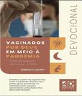 DEVOCIONAL - Vacinados por Deus em Meio à Pandemia