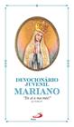 Devocionário Juvenil Mariano - "Eis aí tua mãe!" Jo 19, 26-27 - Editora Paulus